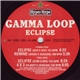 Gamma Loop - Eclipse